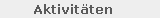Aktivit�ten